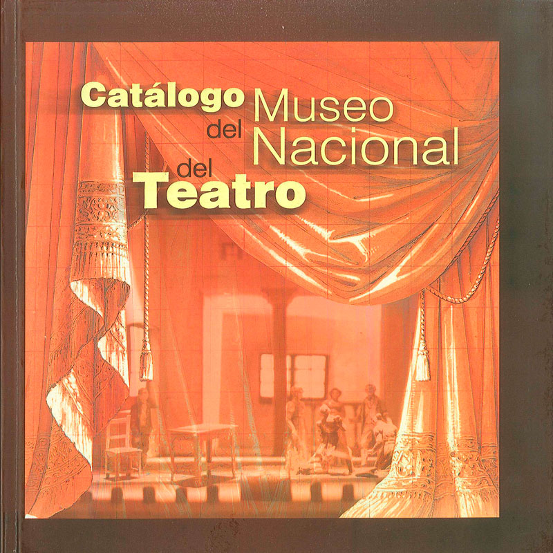 Catálogo del Museo Nacional del Teatro