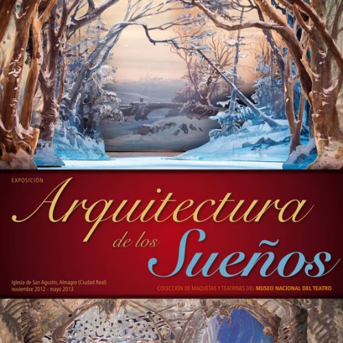 Arquitectura de los sueños: Colección de maquetas y teatrines del Museo Nacional del Teatro - Exposición Temporal