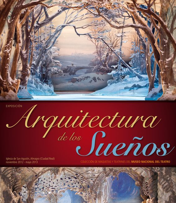 Arquitectura de los sueños: Colección de maquetas y teatrines del Museo Nacional del Teatro - Exposición Temporal