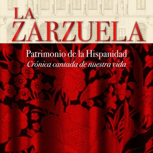 La Zarzuela patrimonio de la hispanidad - Exposición Temporal