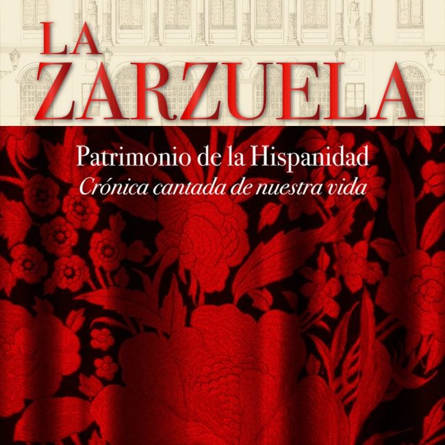 La Zarzuela patrimonio de la hispanidad - Exposición Temporal
